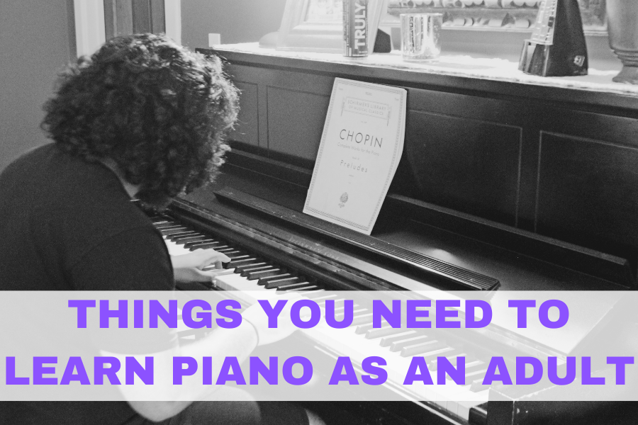 Five Things You Need To Learn Piano As An Adult